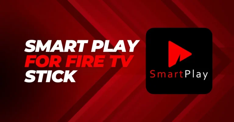 Smart Play for Fire TV Stick
